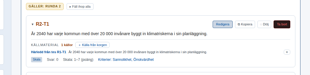 Teserna i runda 2 kopierade från runda 1